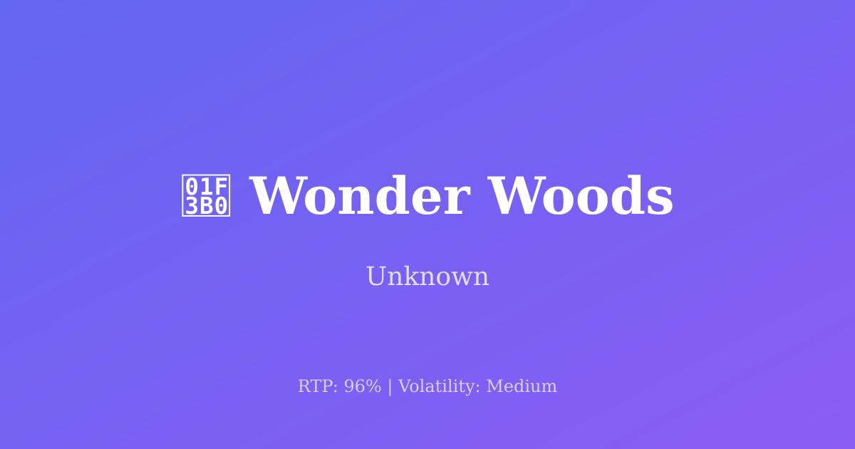 Wonder Woods